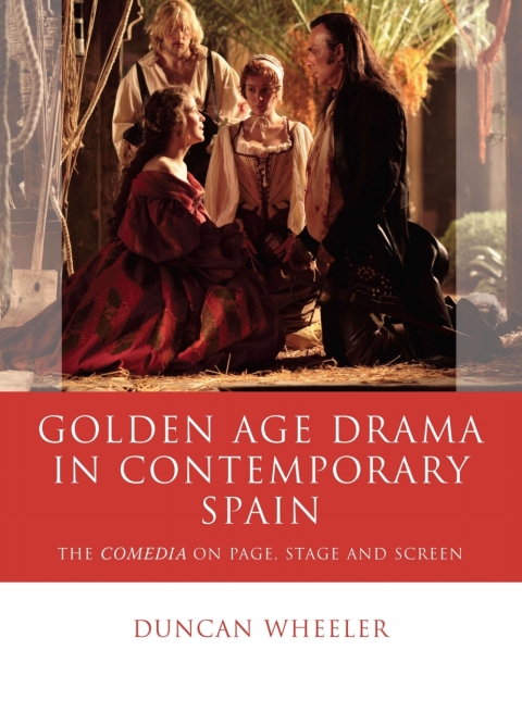 Cover image for book Golden Age Drama in Contemporary Spain