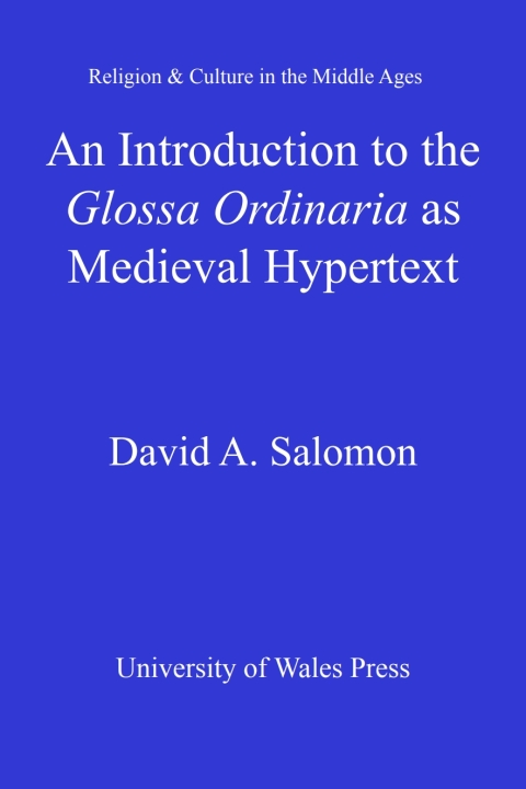 An Introduction to the 'Glossa Ordinaria' as Medieval Hypertext 