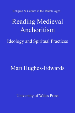 Reading Medieval Anchoritism
