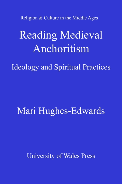 Cover image for book Reading Medieval Anchoritism