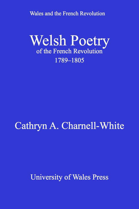 Cover image for book Welsh Poetry of the French Revolution, 1789-1805