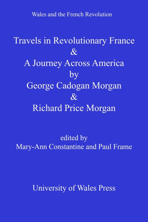 Cover image for book Travels in Revolutionary France and a Journey Across America