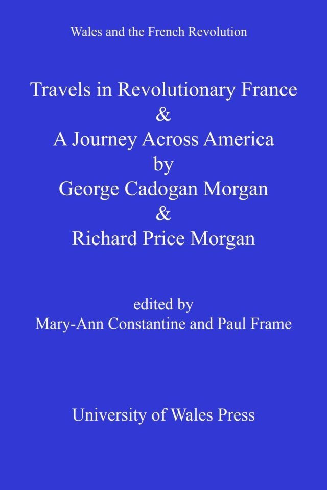 Travels in Revolutionary France and a Journey Across America