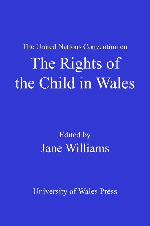 Cover image for book The United Nations Convention on the Rights of the Child in Wales
