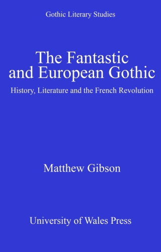 The Fantastic and European Gothic