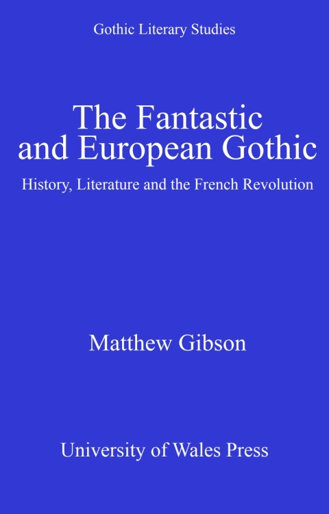 Cover image for book The Fantastic and European Gothic