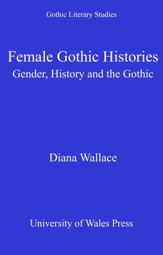 Female Gothic Histories