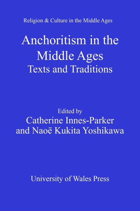 Anchoritism in the Middle Ages 