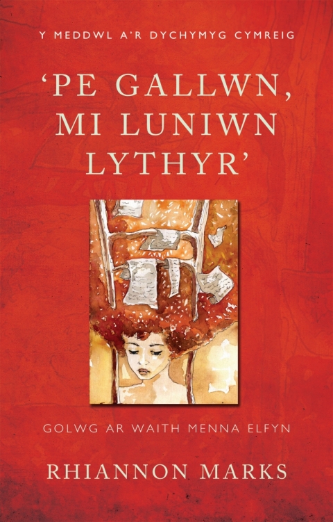 Cover image for book 'Pe Gallwn, Mi Luniwn Lythyr'