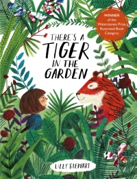 Cover image: There's a Tiger in the Garden 9781847808073