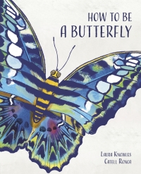 صورة الغلاف: How to Be a Butterfly 9781786038845
