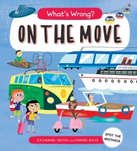 Cover image: What's Wrong? On The Move 9781786034809