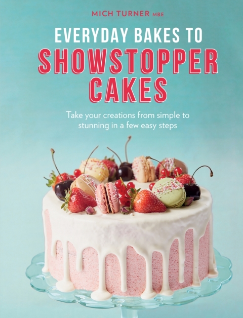 Cover image for book Everyday Bakes to Showstopper Cakes
