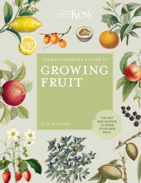 Cover image for book The Kew Gardener's Guide to Growing Fruit