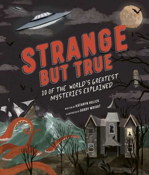 Cover image for book Strange but True: 10 of the world's greatest mysteries explained