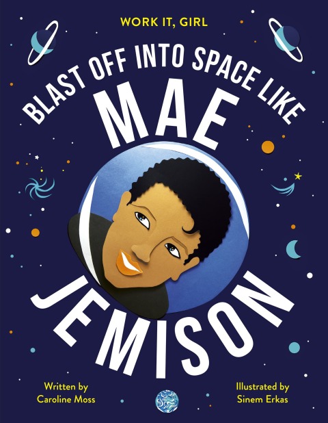 Cover image for book Work It, Girl: Mae Jemison
