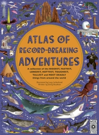 صورة الغلاف: Atlas of Record-Breaking Adventures 9780711255630