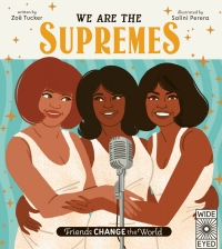 صورة الغلاف: Friends Change the World: We Are The Supremes 9780711261495