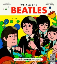 Cover image: Friends Change the World: We Are The Beatles 9780711261532