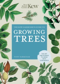 صورة الغلاف: The Kew Gardener's Guide to Growing Trees 9780711261983