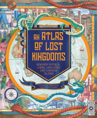 Atlas of Lost Kingdoms
