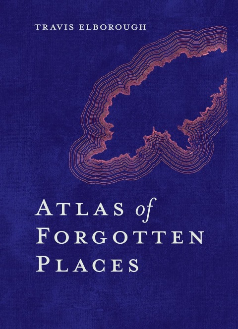 Cover image for book Atlas of Forgotten Places