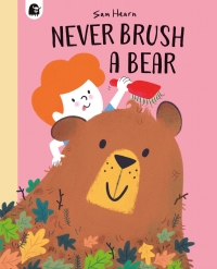 Cover image: Never Brush a Bear 9780711265523