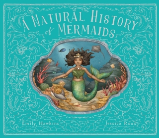 A Natural History of Mermaids