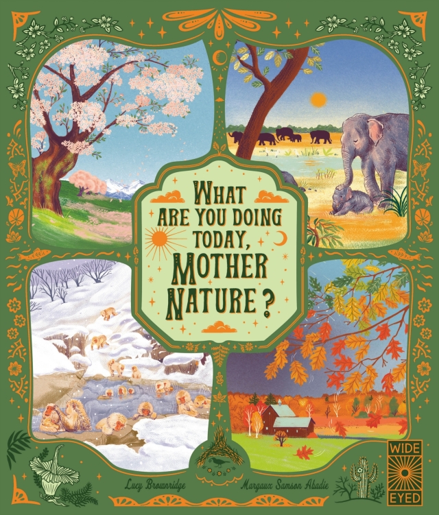 What Are You Doing Today, Mother Nature?