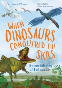 Omslagafbeelding: When Dinosaurs Conquered the Skies 9780711275133