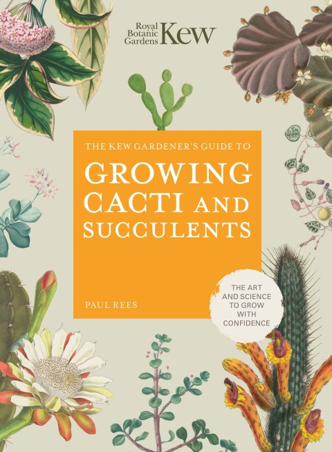 Cover image for book The Kew Gardener's Guide to Growing Cacti and Succulents