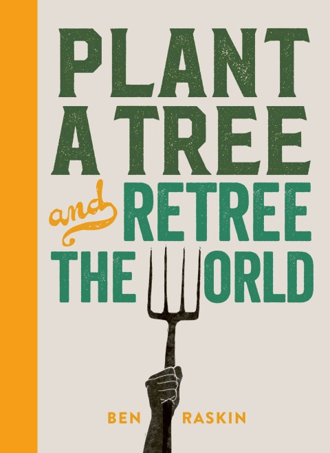 Cover image for book Plant a Tree and Retree the World