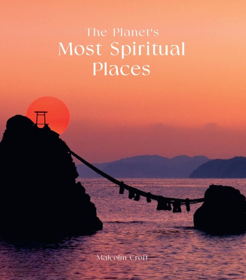 Cover image for book The Planet's Most Spiritual Places