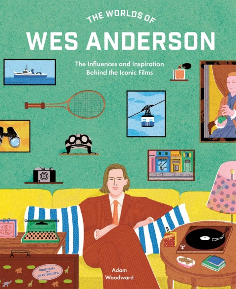 Cover image for book The Worlds of Wes Anderson