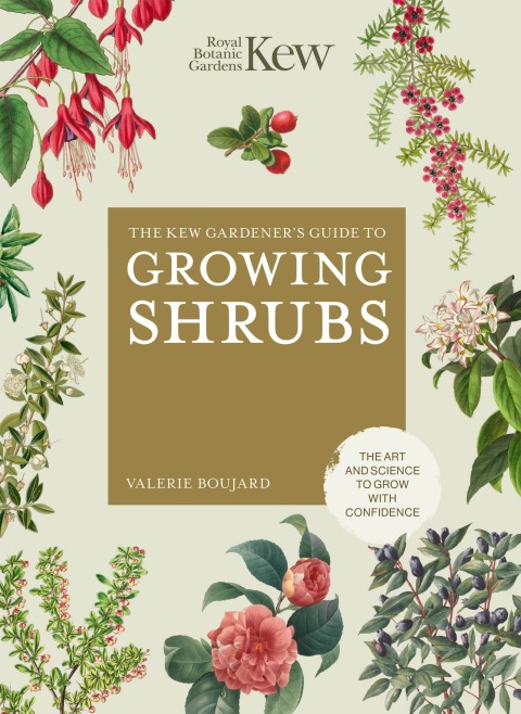 Cover image for book The Kew Gardener's Guide to Growing Shrubs