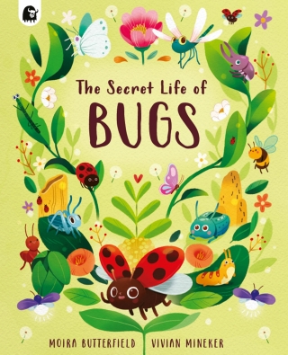 The Secret Life of Bugs