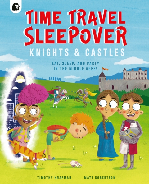 Cover image for book Time Travel Sleepover: Knights & Castles