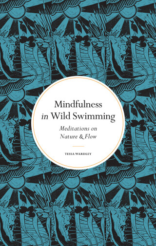 Mindfulness in Wild Swimming