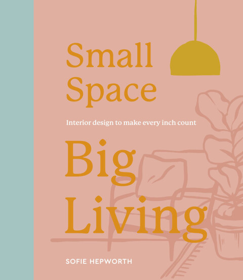 Cover image for book Small Space, Big Living