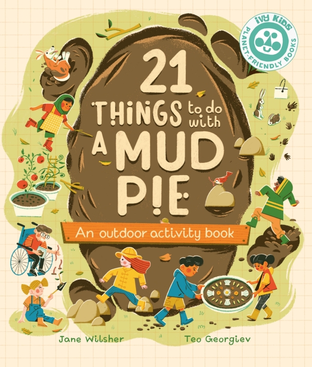 21 Things to Do With a Mud Pie