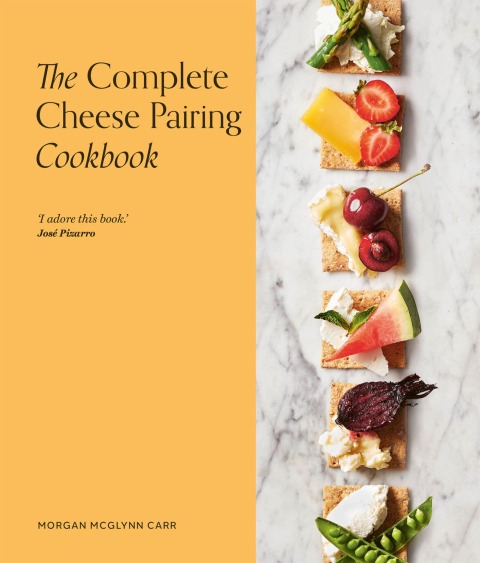 Cover image for book The Complete Cheese Pairing Cookbook