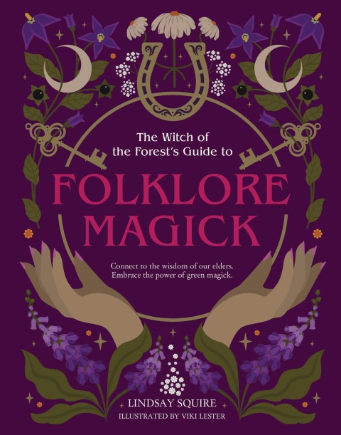 Cover image for book The Witch of the Forest's Guide to Folklore Magick