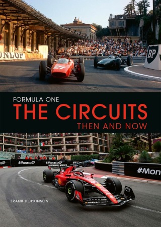 Formula One The Circuits: Then and Now