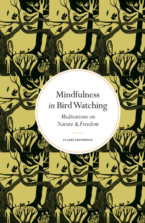 Cover image for book Mindfulness in Bird Watching