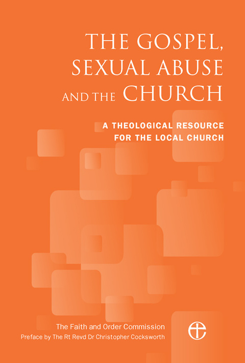 Cover image for book The Gospel, Sexual Abuse and the Church