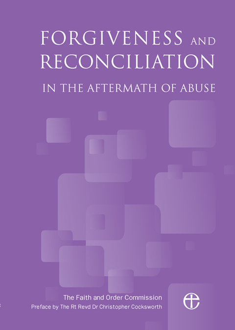 Cover image for book Forgiveness and Reconciliation in the Aftermath of Abuse