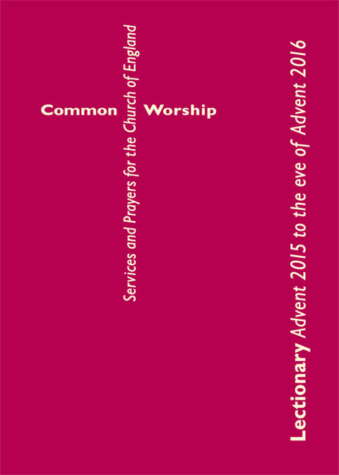 Cover image for book Common Worship Lectionary: Advent 2015 to the Eve of Advent 2016 Standard format