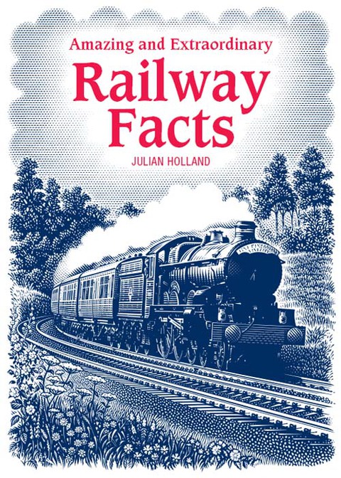 Cover image for book Amazing & Extraordinary Railway Facts