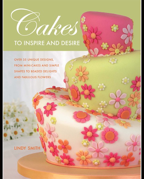 Cover image for book Cakes to Inspire and Desire