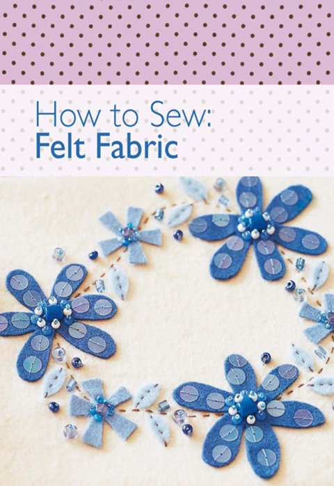 Cover image for book How to Sew - Felt Fabric